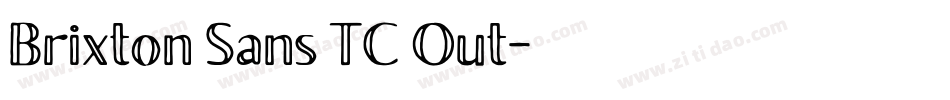 Brixton Sans TC Out字体转换